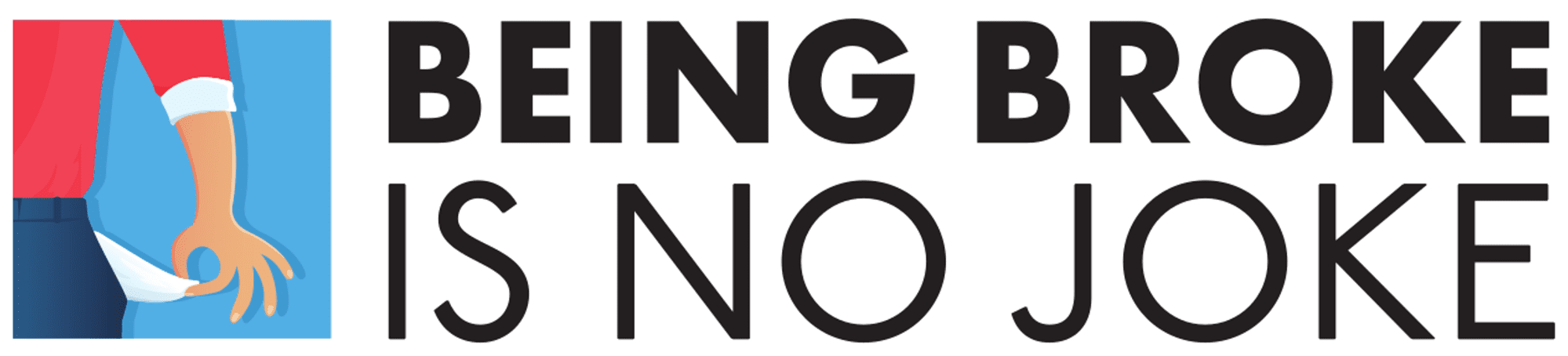 Being Broke Is No Joke